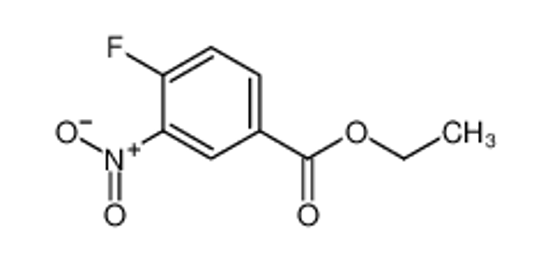 Picture of Ethyl 4-fluoro-3-nitrobenzoate